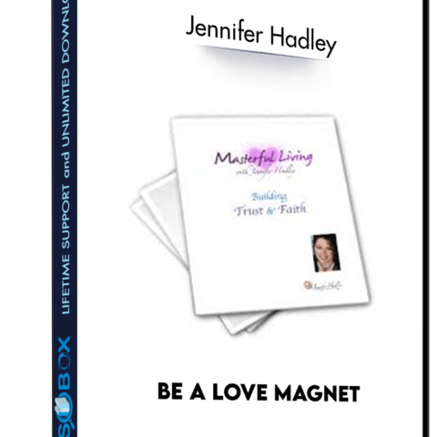 Be A Love Magnet – Jennifer Hadley