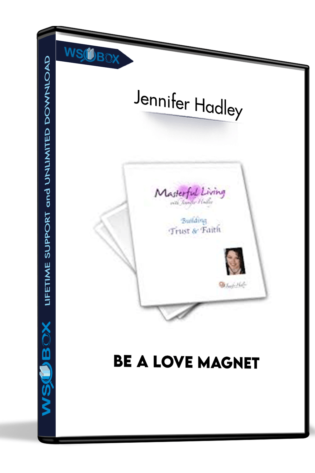 Be a love magnet – Jennifer Hadley