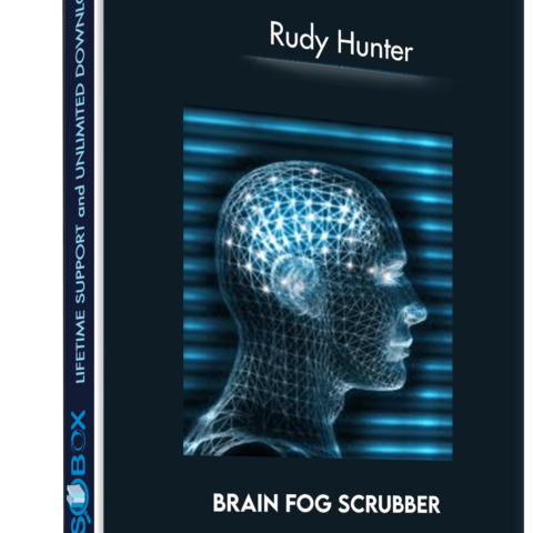 Brain Fog Scrubber – Rudy Hunter