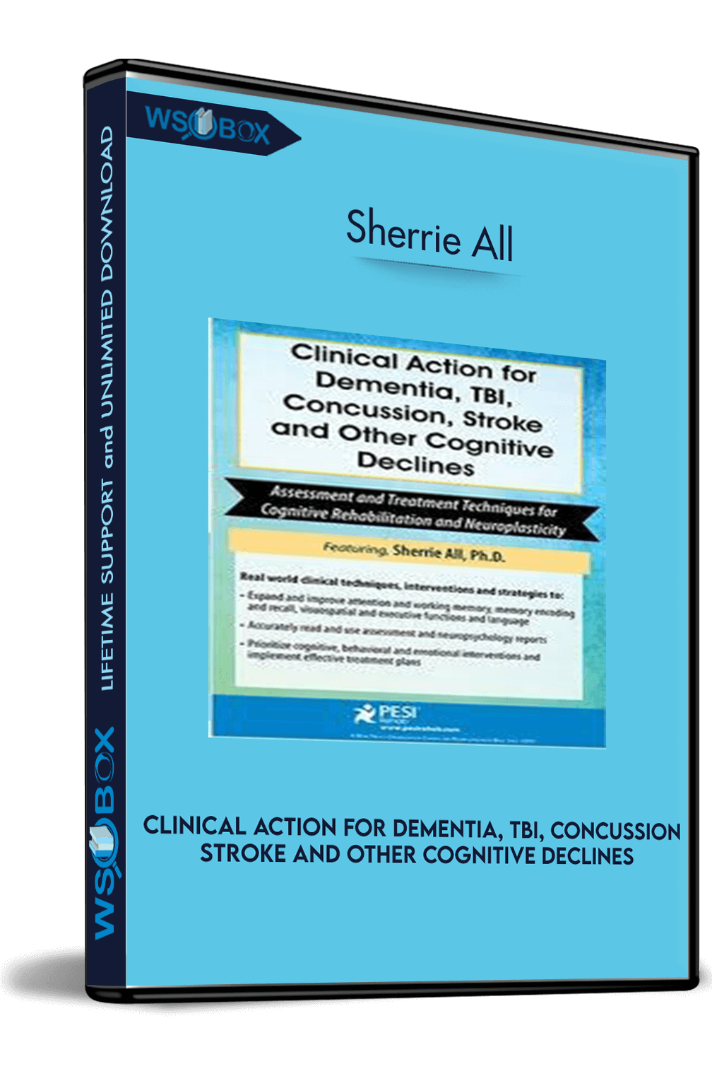clinical-action-for-dementia-tbi-concussion-stroke-and-other-cognitive-declines-assessment-and-treatment-techniques-for-cognitive-rehabilitation-and-neuroplasticity-sherrie-all