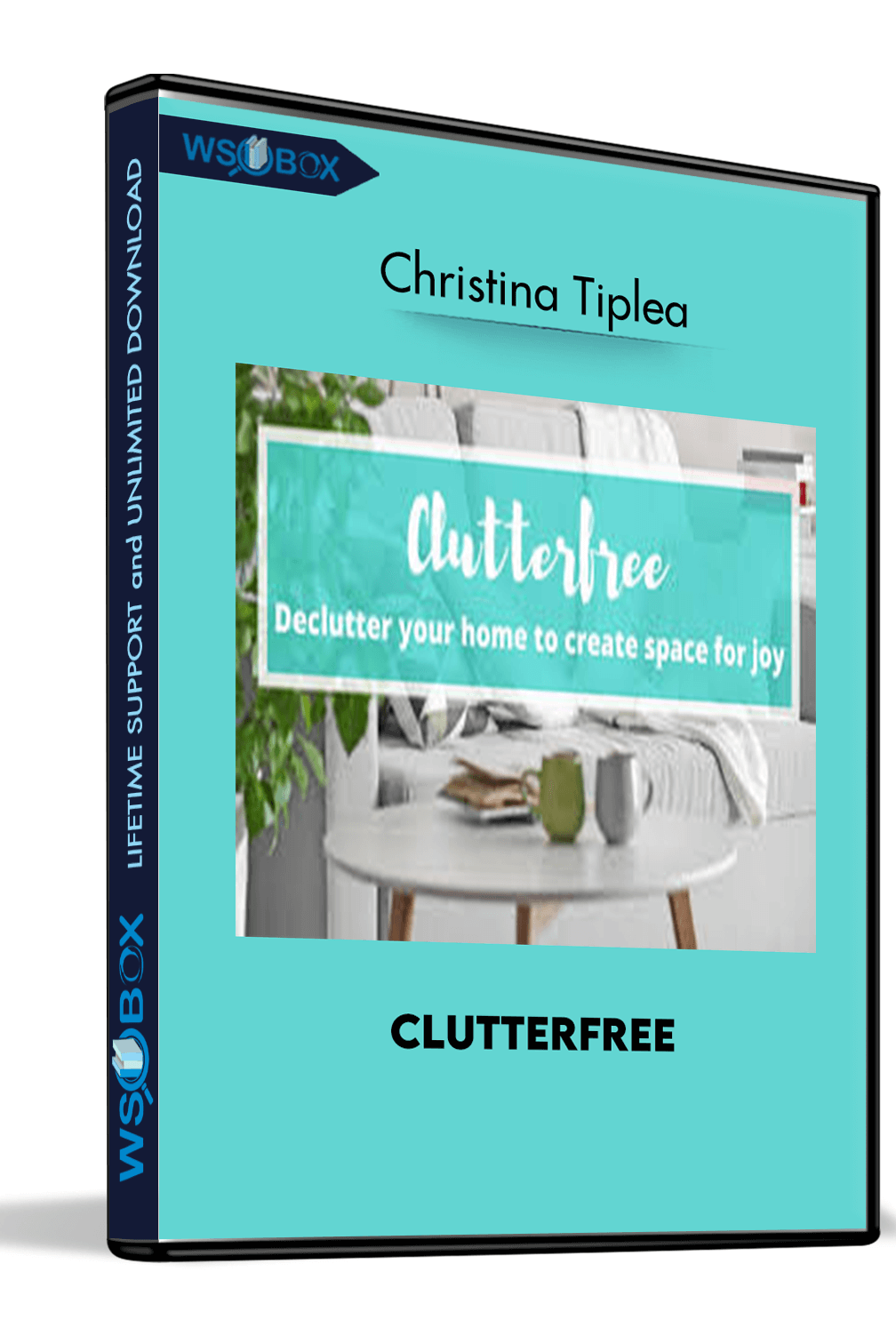 Clutterfree – Christina Tiplea