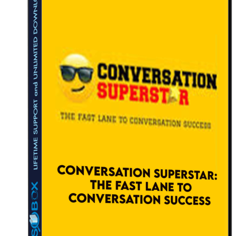 Conversation Superstar: The Fast Lane To Conversation Success