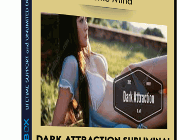 Dark Attraction Subliminal Energy Mp3 – Xtreme Mind