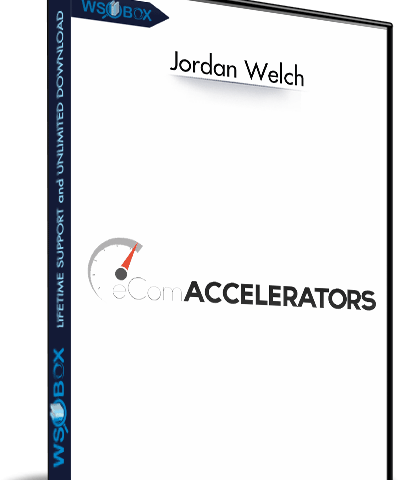 ECom Accelerators “0-100” Program – Jordan Welch