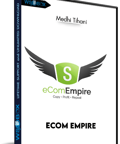 ECom Empire – Medhi Tihani