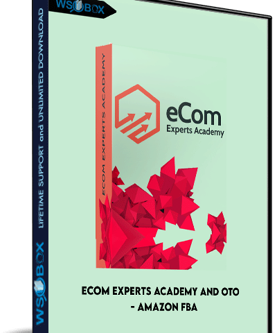 ECom Experts Academy And OTO – Amazon FBA
