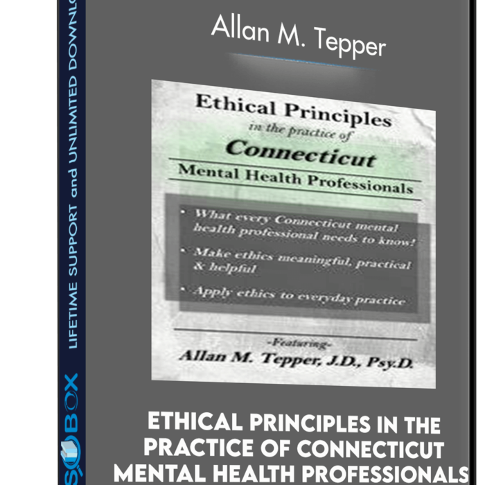 ethical-principles-in-the-practice-of-connecticut-mental-health-professionals-allan-m-tepper