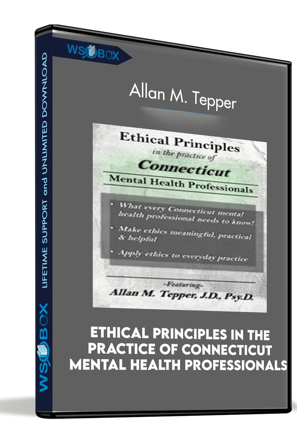 Ethical Principles in the Practice of Connecticut Mental Health Professionals – Allan M. Tepper