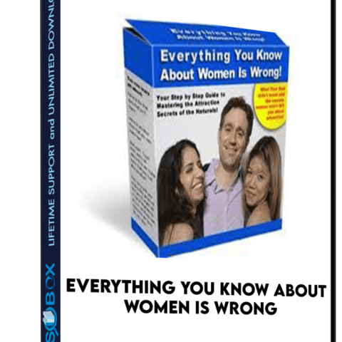 Everything You Know About Women Is Wrong