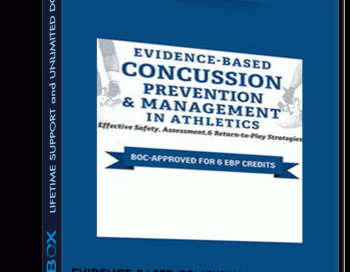 Evidence-Based Concussion Prevention & Management in Athletics: Effective Safety, Assessment, & Return-to-Play Strategies – Rod Walters