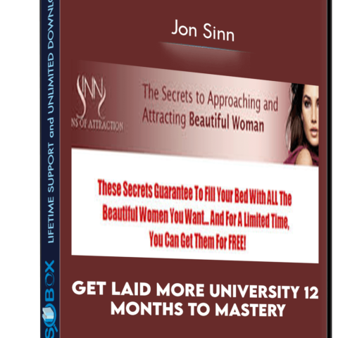 Get Laid More University 12 Months To Mastery – Jon Sinn
