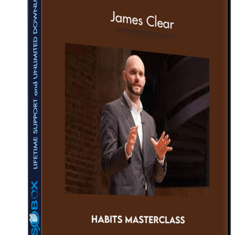 Habits Masterclass – James Clear