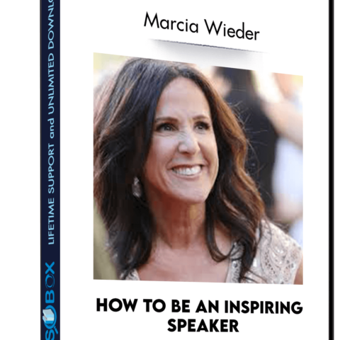 How To Be An Inspiring Speaker – Marcia Wieder