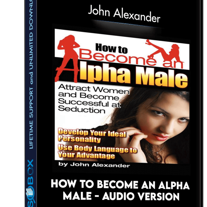 how-to-become-an-alpha-male-audio-version-john-alexander