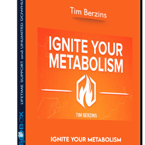 Ignite Your Metabolism – Tim Berzins