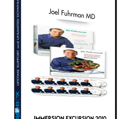 Immersion Excursion 2010 Health Getaway – Joel Fuhrman MD