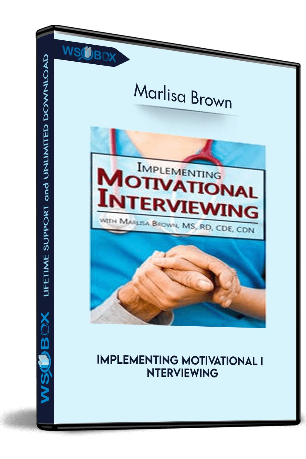 Implementing Motivational Interviewing – Marlisa Brown