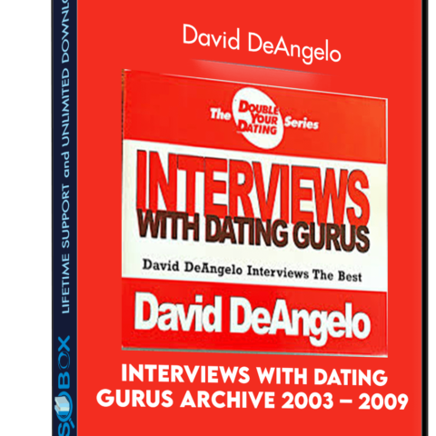 Interviews With Dating Gurus Archive 2003 – 2009 – David DeAngelo