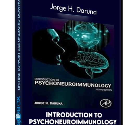 Introduction To Psychoneuroimmunology Second Edition – Jorge H. Daruna