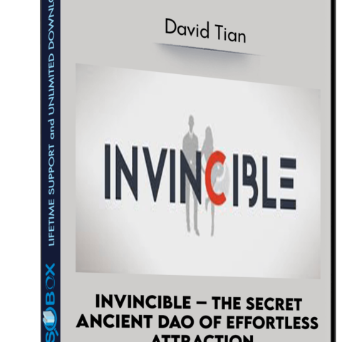 Invincible – The Secret Anciet Dao Of Effortless Attraction – David Tian