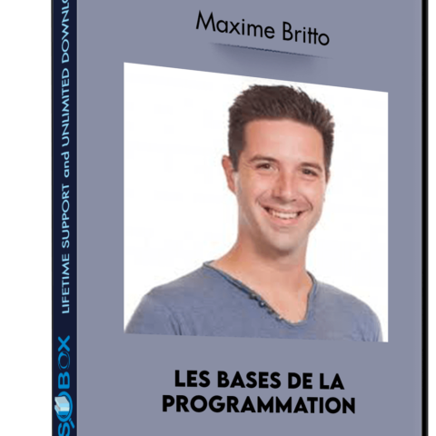 Les Bases De La Programmation – Maxime Britto
