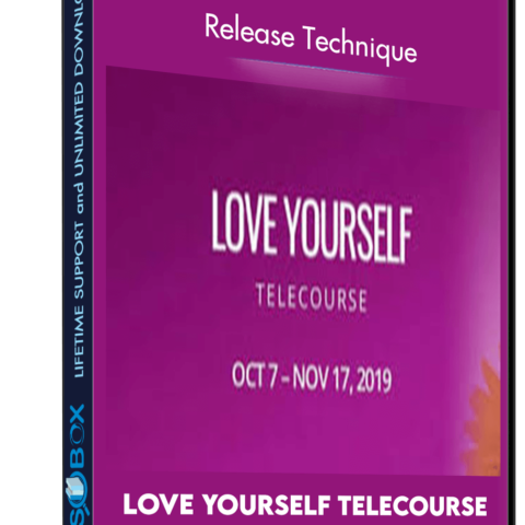 Love Yourself Telecourse – Release Technique