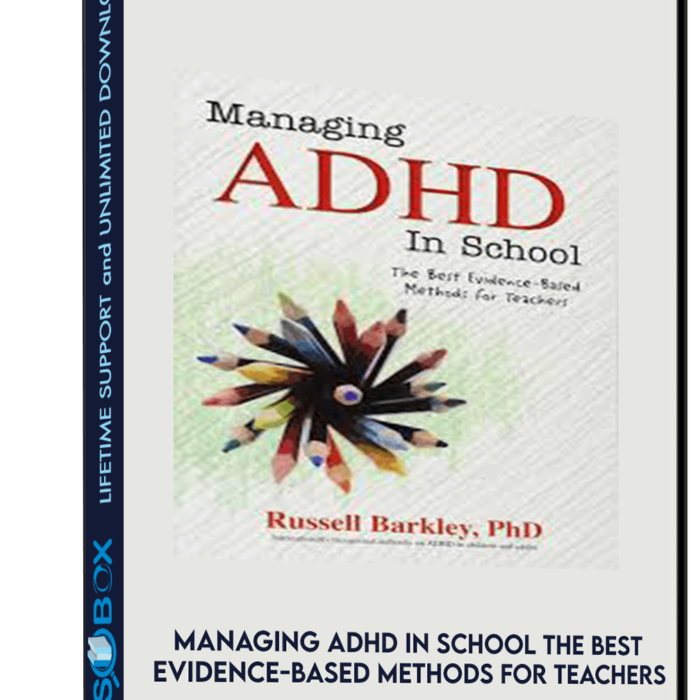 managing-adhd-in-school-the-best-evidence-based-methods-for-teachers