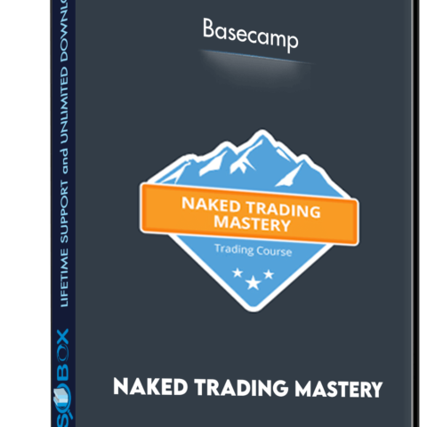 Naked Trading Mastery – Basecamp