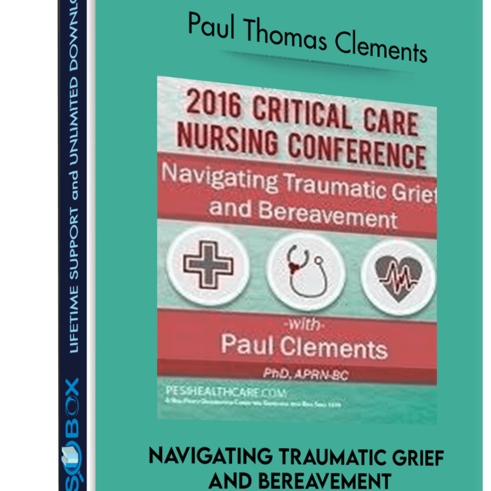 navigating-traumatic-grief-and-bereavement-paul-thomas-clements