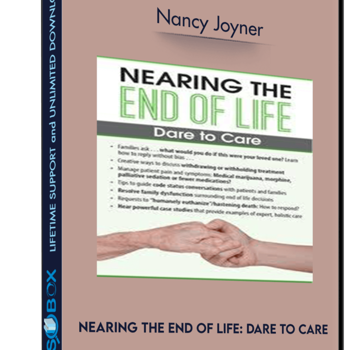 nearing-the-end-of-life-dare-to-care-nancy-joyner