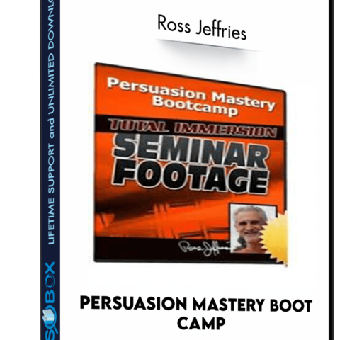 Persuasion Mastery Boot Camp – Ross Jeffries