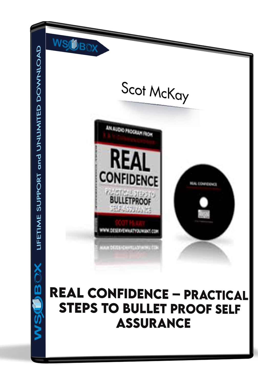 real-confidence-practical-steps-to-bullet-proof-self-assurance-scot-mckay