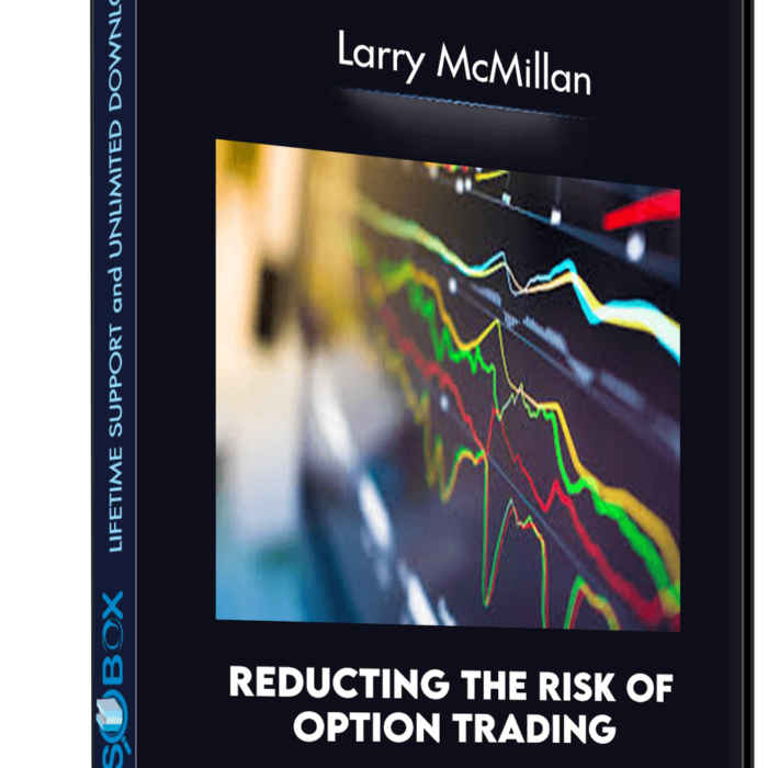 reducting-the-risk-of-option-trading-larry-mcmillan