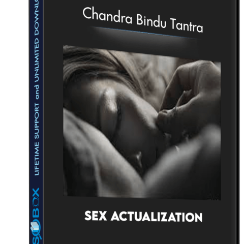 Sex Actualization – Chandra Bindu Tantra