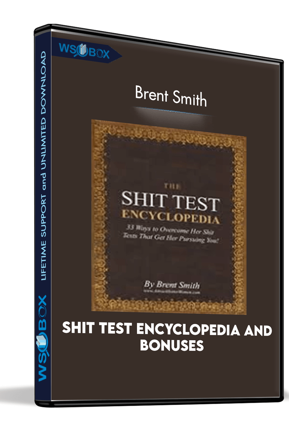 Shit Test Encyclopedia and Bonuses – Brent Smith
