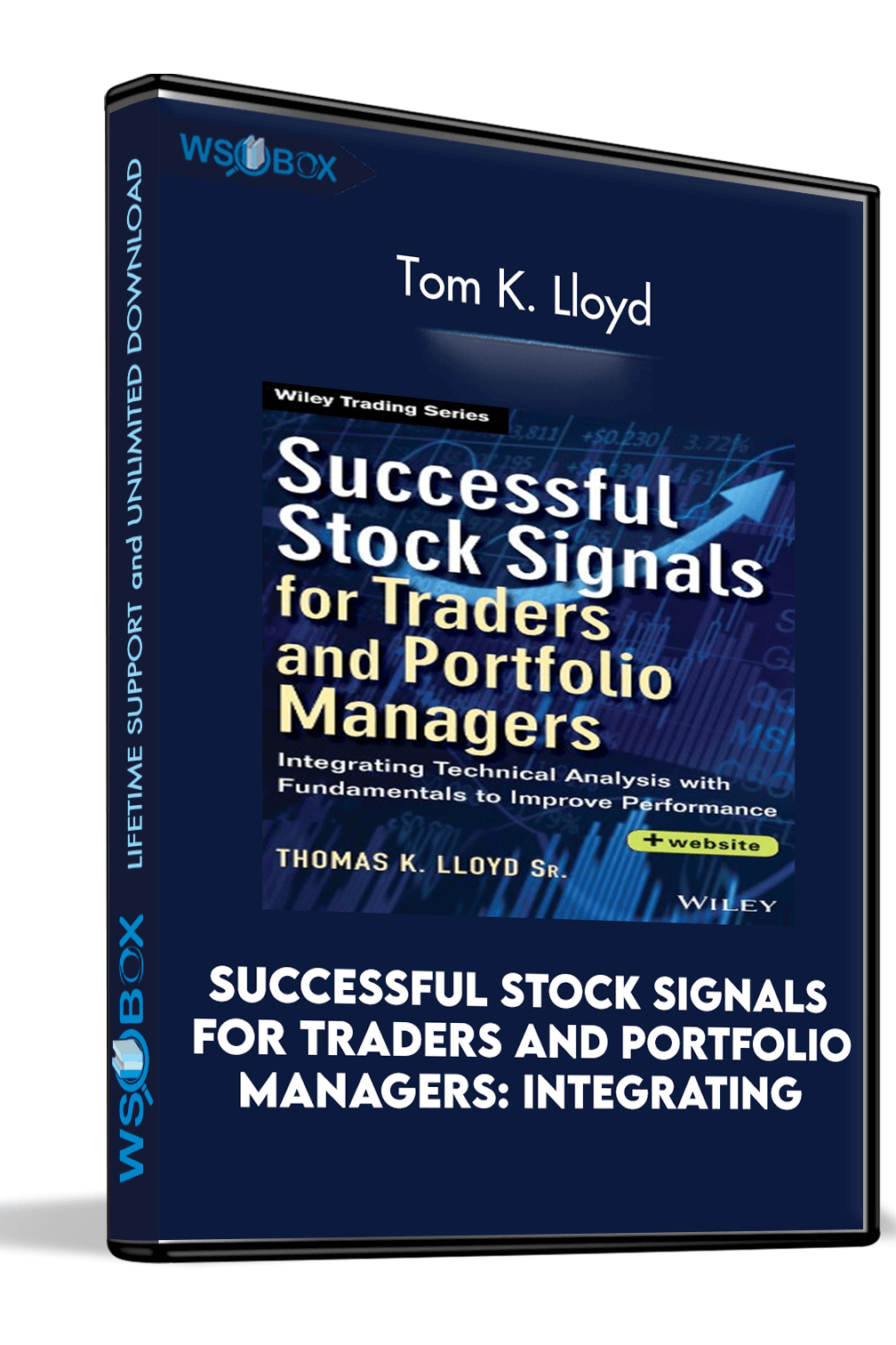 Successful Stock Signals for Traders and Portfolio Managers: Integrating – Tom K. Lloyd