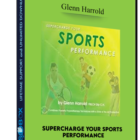 Supercharge Your Sports Performance – Glenn Harrold