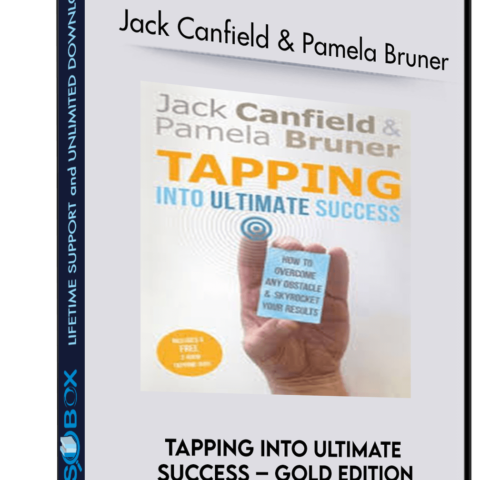 Tapping Into Ultimate Success – Gold Edition – Jack Canfield And Pamela Bruner