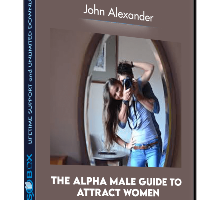 the-alpha-male-guide-to-attract-women-john-alexander