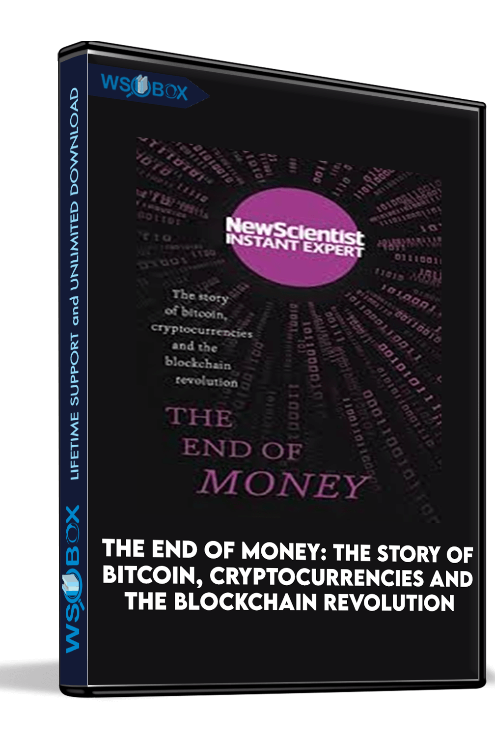 The End of Money: The story of bitcoin, cryptocurrencies and the blockchain revolution (New Scientist Instant Expert)