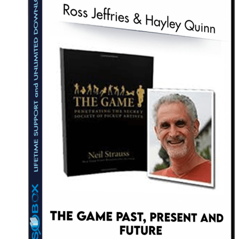The Game Past, Present And Future – Ross Jeffries + Hayley Quinn