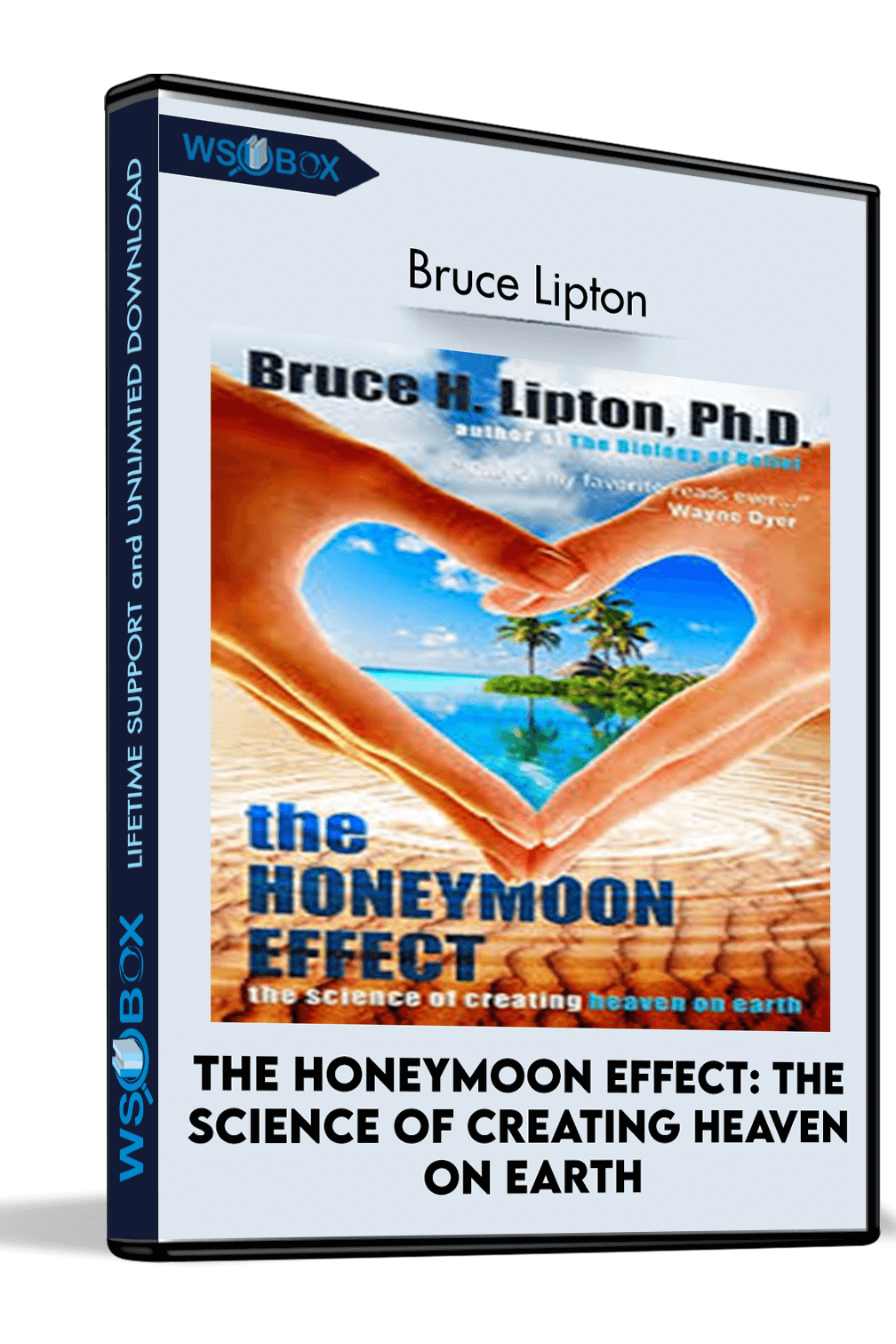 the-honeymoon-effect-the-science-of-creating-heaven-on-earth-bruce-lipton