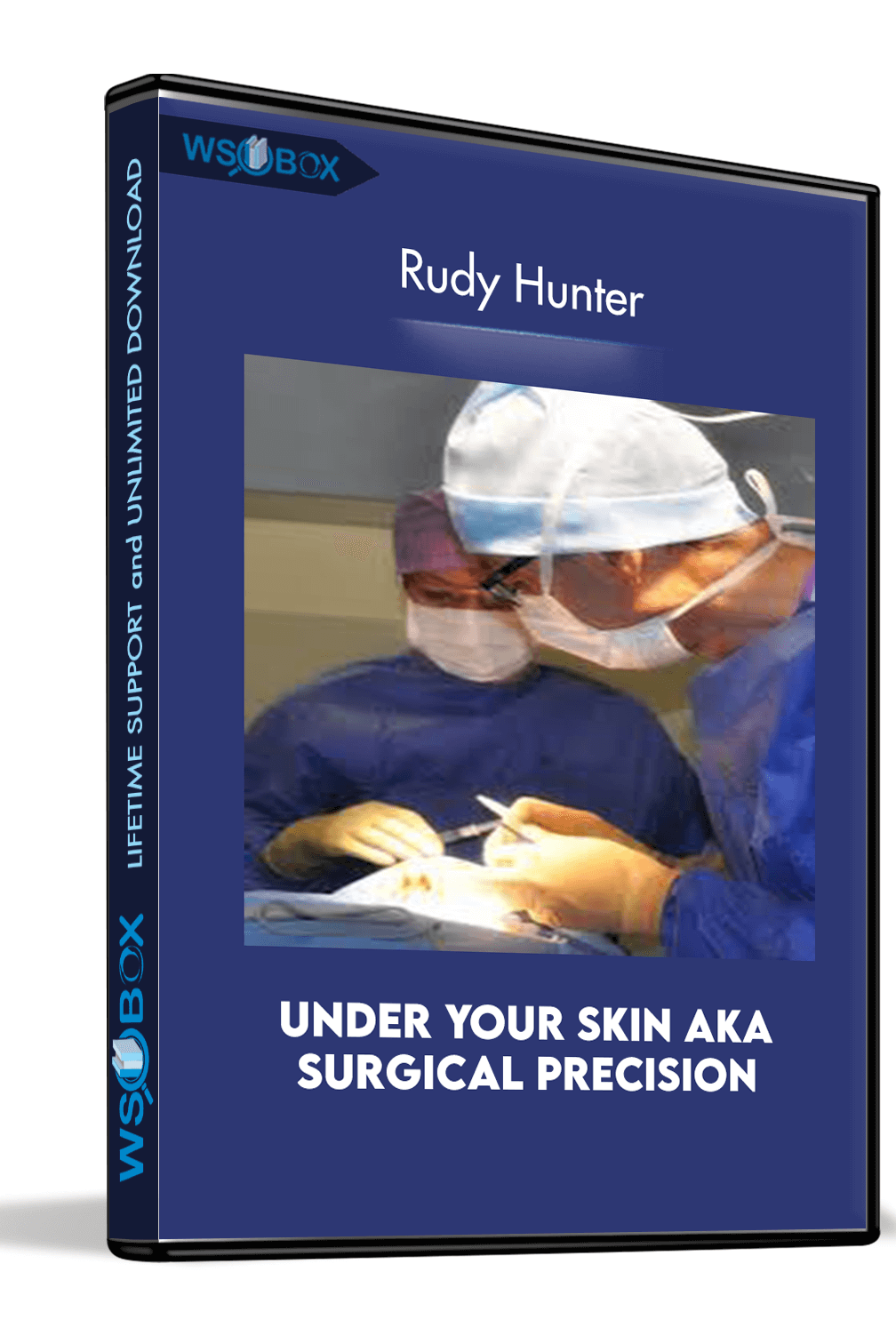 Under Your Skin AKA Surgical Precision – Rudy Hunter