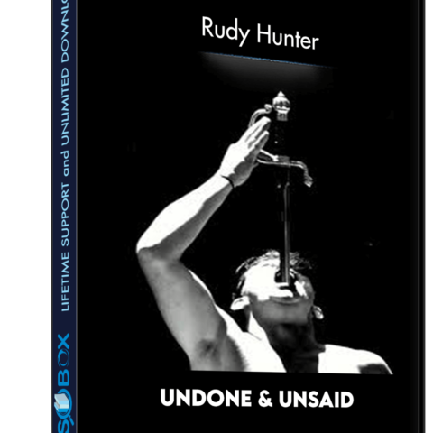 UnDone & UnSaid – Rudy Hunter
