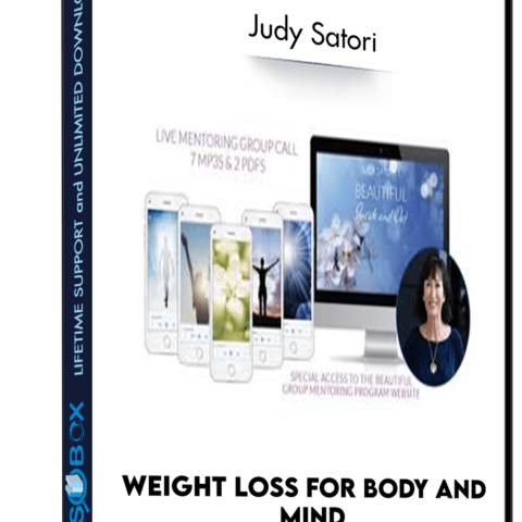 Weight Loss For Body And Mind – Judy Satori
