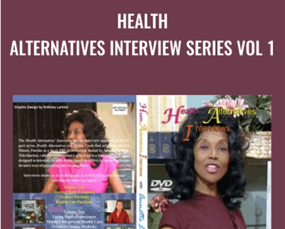 Health Alternatives Interview Series Vol 1 – Annette Larkins