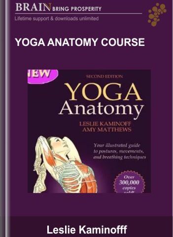 Yoga Anatomy Course (2010) – Leslie Kaminoff
