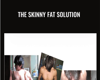The Skinny Fat Solution – Anthony Mychal