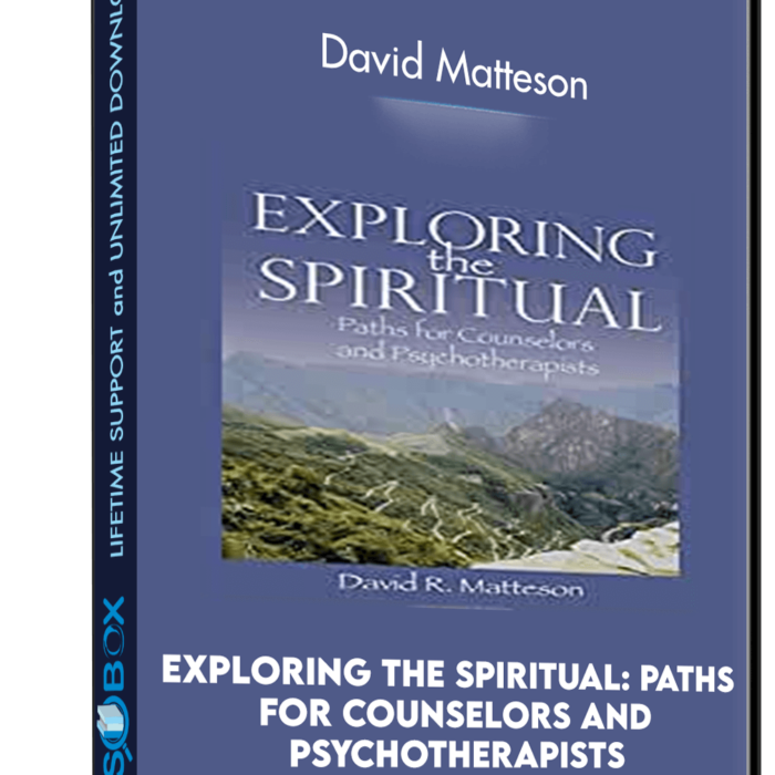 exploring-the-spiritual-paths-for-counselors-and-psychotherapists-david-matteson