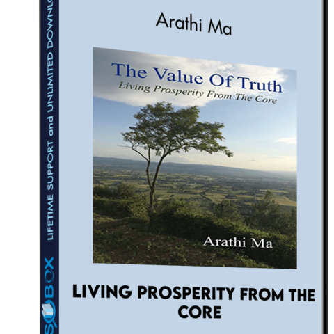 Living Prosperity From The Core – Arathi Ma